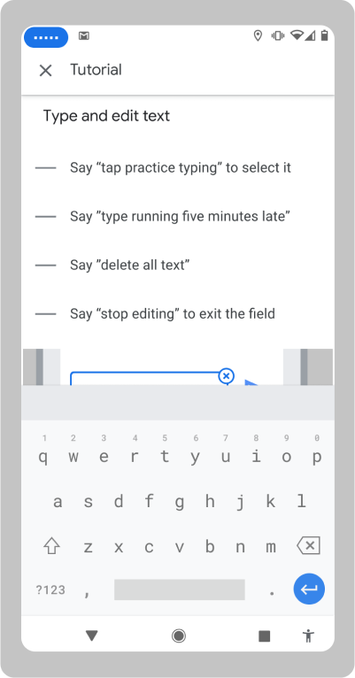 A textfield allows users to try typing text via voice commands and teaches
    how to navigate out of the textfield by voice.